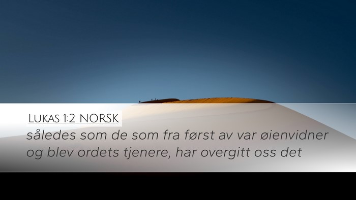 Lukas 1:2 NORSK Bible Verse Image