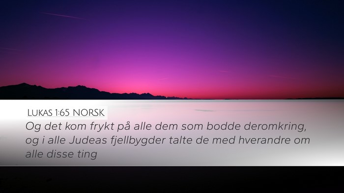 Lukas 1:65 NORSK Bible Verse Image