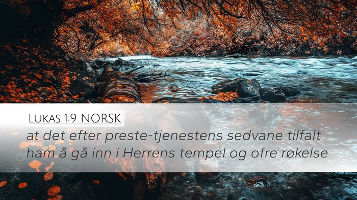 Lukas 1:9 NORSK Desktop Wallpaper - at det efter preste-tjenestens sedvane tilfalt - Desktop Bible Verse Wallpaper