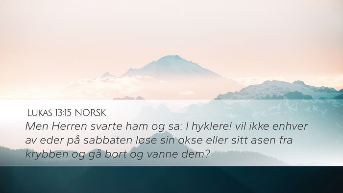 Lukas 13:15 NORSK Bible Verse Image
