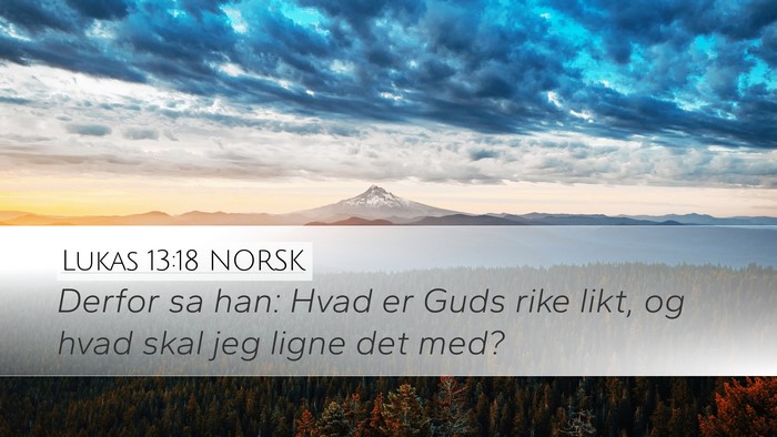 Lukas 13:18 NORSK Bible Verse Image