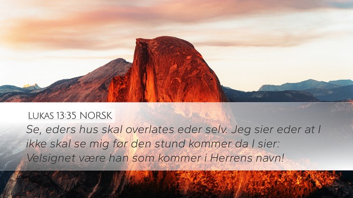 Lukas 13:35 NORSK Bible Verse Image