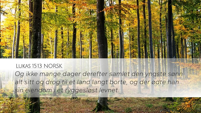 Lukas 15:13 NORSK Bible Verse Image