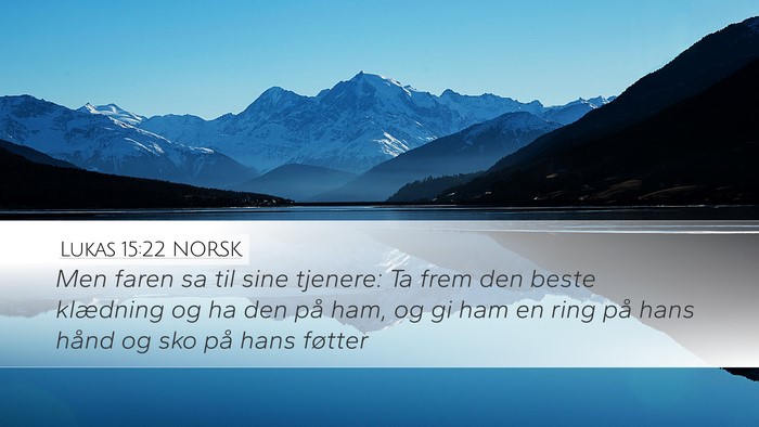 Lukas 15:22 NORSK Bible Verse Image