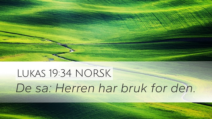 Lukas 19:34 NORSK Bible Verse Image