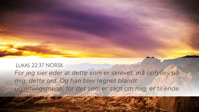 Lukas 22:37 NORSK Bible Verse Image