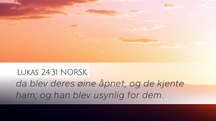 Lukas 24:31 NORSK Bible Verse Image