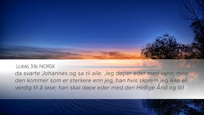Lukas 3:16 NORSK Bible Verse Image