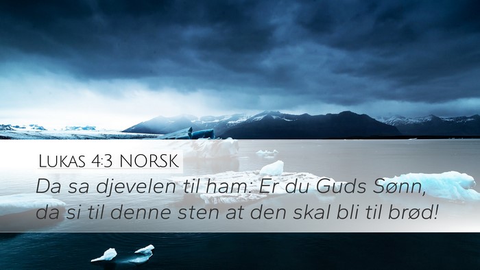 Lukas 4:3 NORSK Bible Verse Image