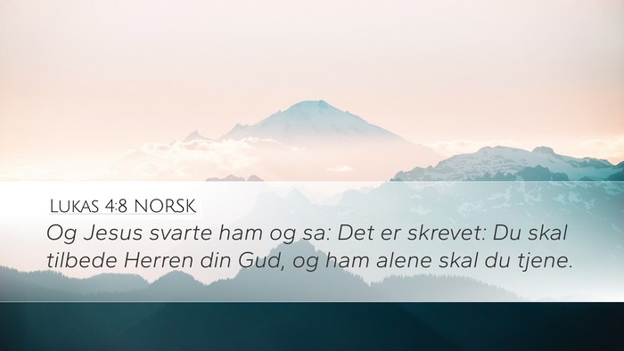 Lukas 4:8 NORSK Bible Verse Image