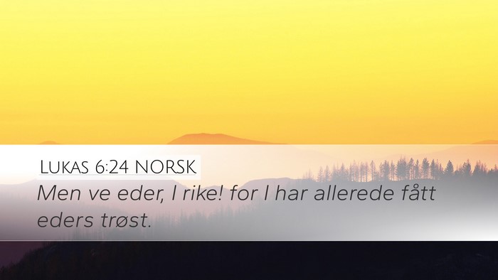 Lukas 6:24 NORSK Bible Verse Image