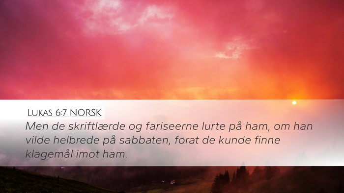 Lukas 6:7 NORSK Bible Verse Image
