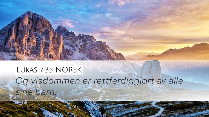 Lukas 7:35 NORSK Bible Verse Image
