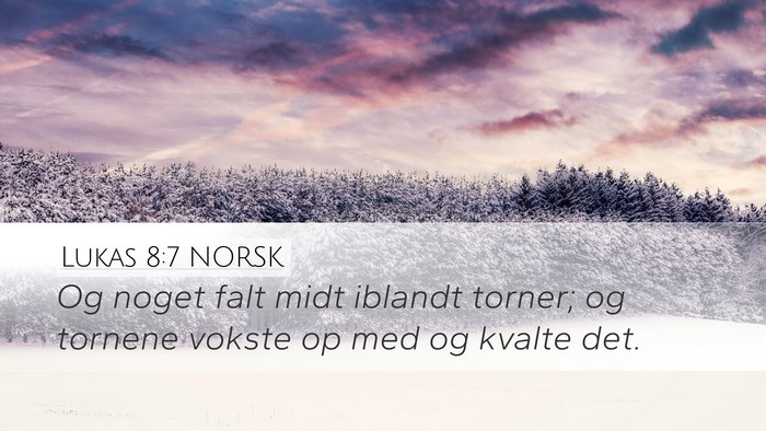 Lukas 8:7 NORSK Bible Verse Image