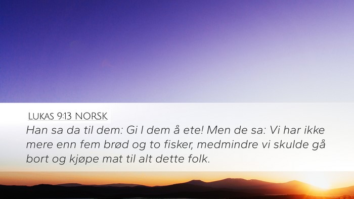 Lukas 9:13 NORSK Bible Verse Image