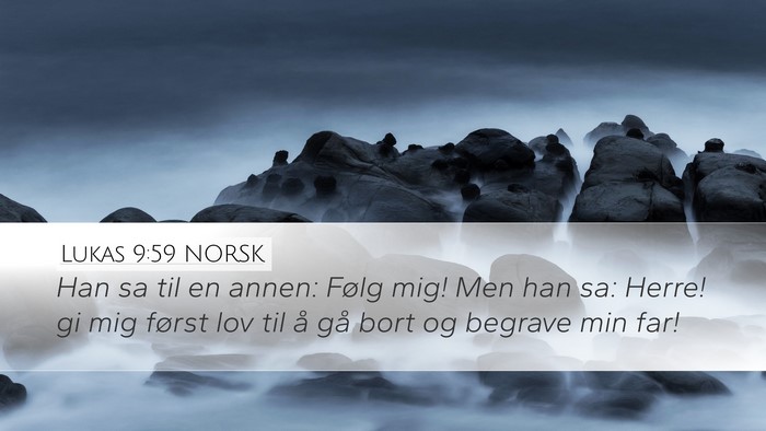 Lukas 9:59 NORSK Bible Verse Image