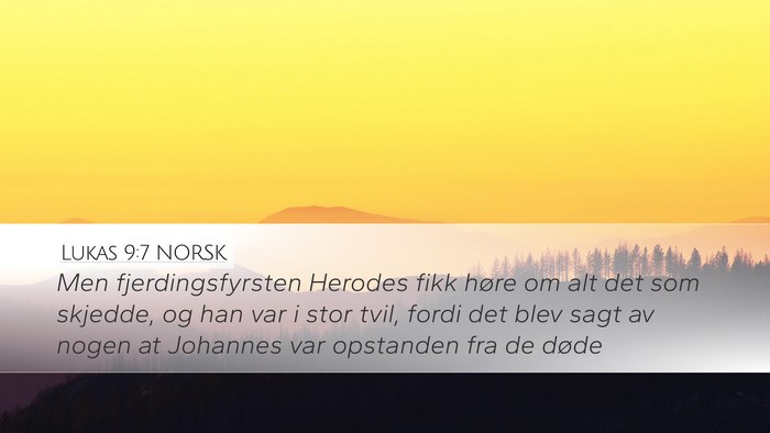 Lukas 9:7 NORSK Bible Verse Image