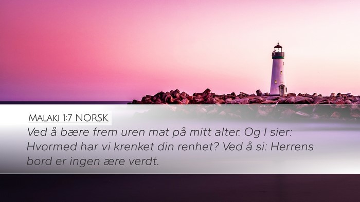 Malaki 1:7 NORSK Bible Verse Image