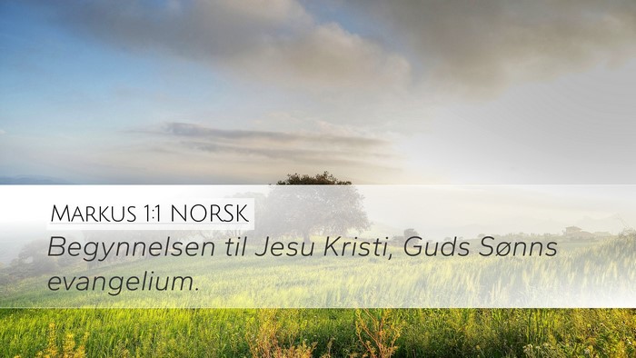 Markus 1:1 NORSK Desktop Wallpaper - Begynnelsen til Jesu Kristi, Guds Sønns - Desktop Bible Verse Wallpaper