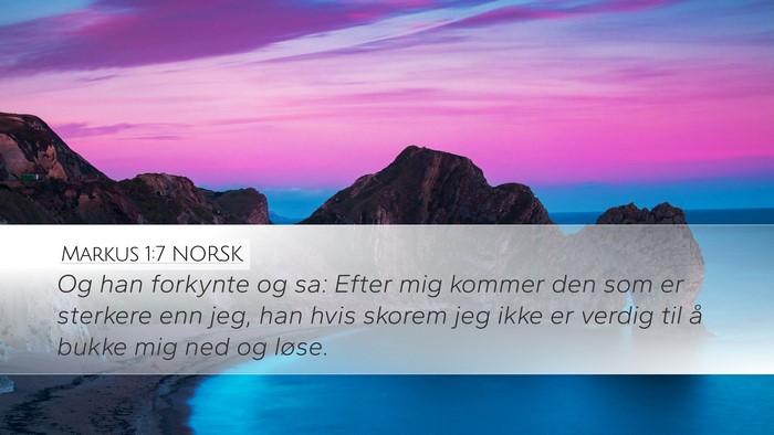 Markus 1:7 NORSK Desktop Wallpaper - Og han forkynte og sa: Efter mig kommer den som - Desktop Bible Verse Wallpaper