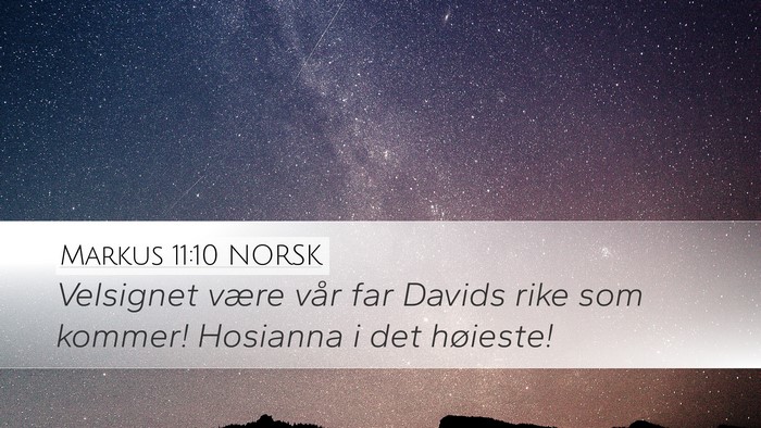 Markus 11:10 NORSK Bible Verse Image