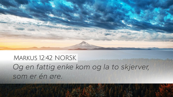 Markus 12:42 NORSK Bible Verse Image