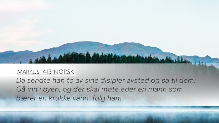 Markus 14:13 NORSK Bible Verse Image