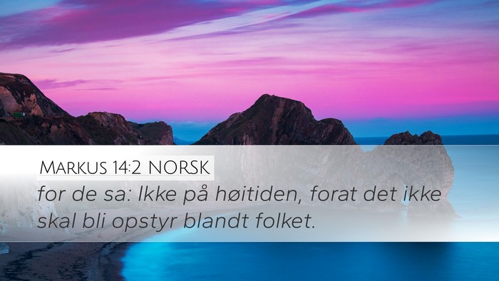 Markus 14:2 NORSK Bible Verse Image