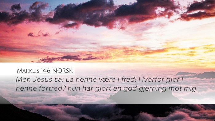 Markus 14:6 NORSK Bible Verse Image