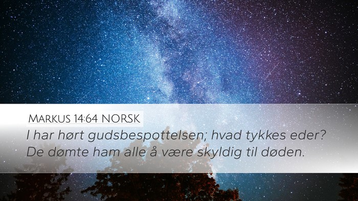 Markus 14:64 NORSK Bible Verse Image