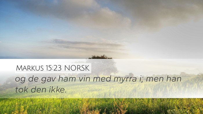 Markus 15:23 NORSK Bible Verse Image