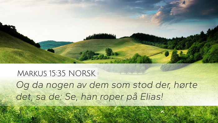Markus 15:35 NORSK Bible Verse Image