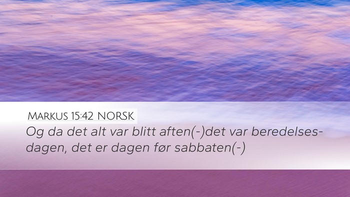 Markus 15:42 NORSK Bible Verse Image