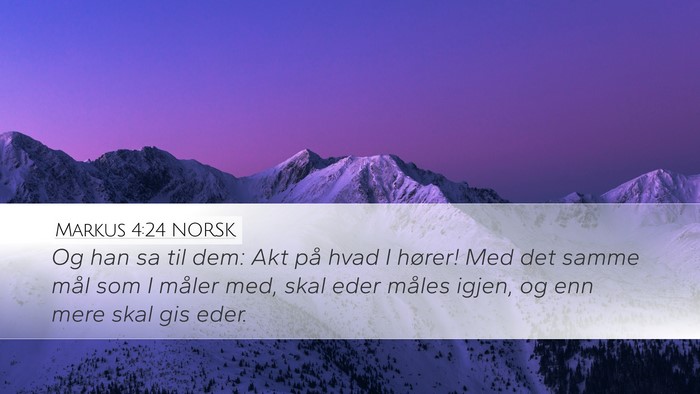 Markus 4:24 NORSK Bible Verse Image