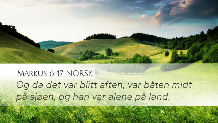 Markus 6:47 NORSK Bible Verse Image
