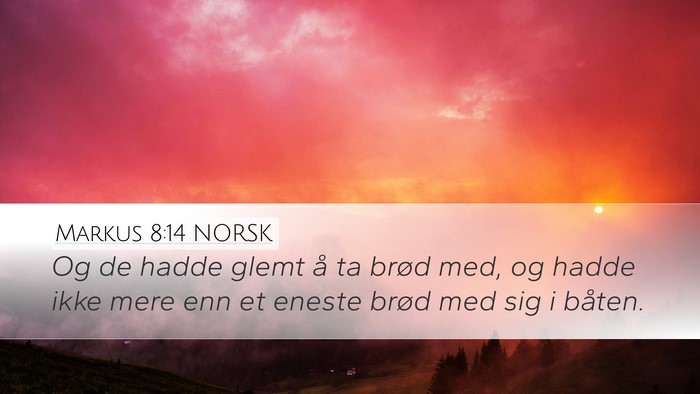 Markus 8:14 NORSK Desktop Wallpaper - Og de hadde glemt å ta brød med, og hadde ikke - Desktop Bible Verse Wallpaper