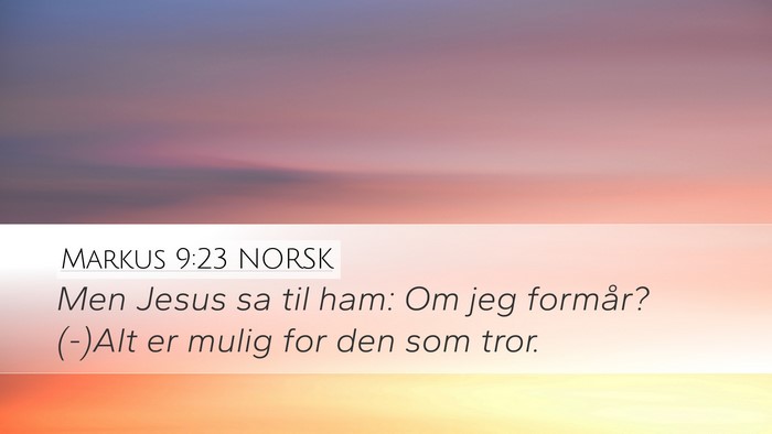 Markus 9:23 NORSK Bible Verse Image