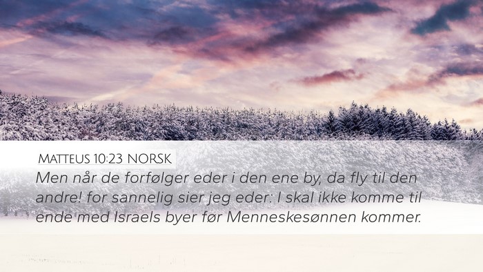 Matteus 10:23 NORSK Bible Verse Image