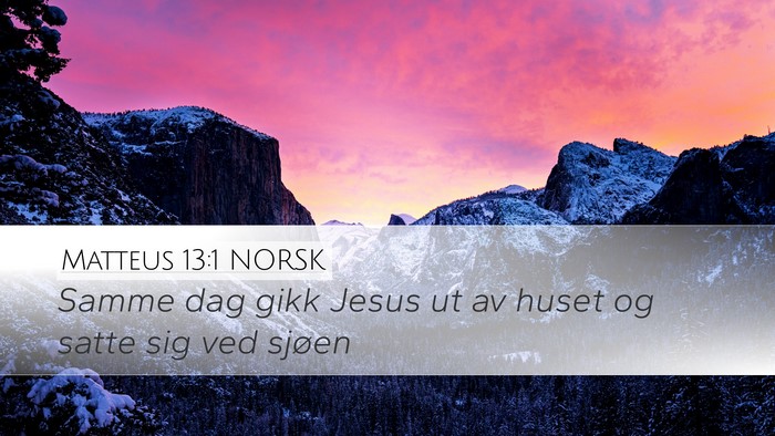 Matteus 13:1 NORSK Bible Verse Image