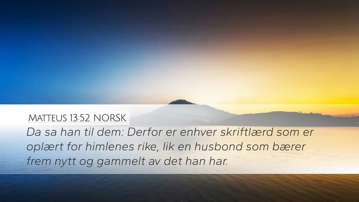Matteus 13:52 NORSK Bible Verse Image