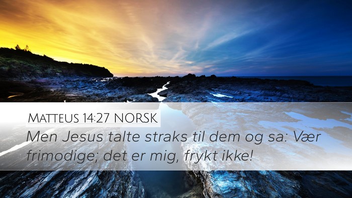 Matteus 14:27 NORSK Bible Verse Image