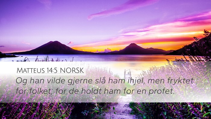 Matteus 14:5 NORSK Bible Verse Image