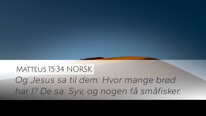 Matteus 15:34 NORSK Bible Verse Image