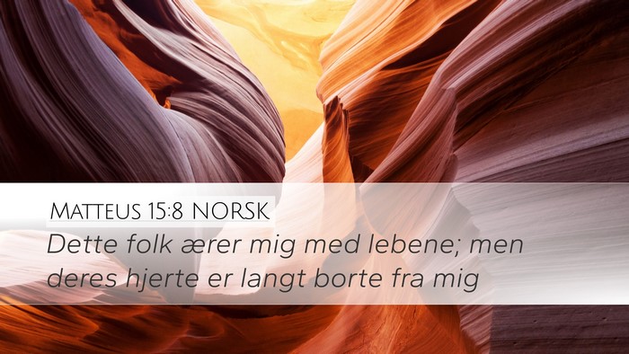 Matteus 15:8 NORSK Bible Verse Image