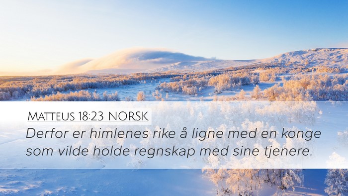 Matteus 18:23 NORSK Bible Verse Image