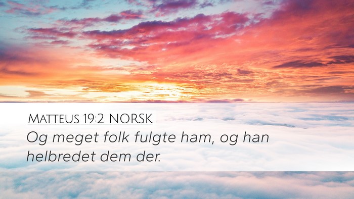 Matteus 19:2 NORSK Bible Verse Image