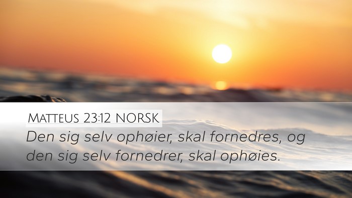 Matteus 23:12 NORSK Bible Verse Image