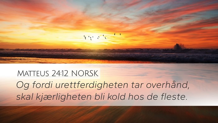 Matteus 24:12 NORSK Bible Verse Image