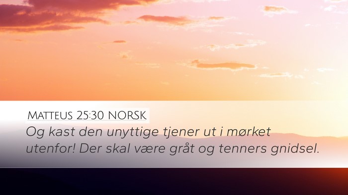 Matteus 25:30 NORSK Bible Verse Image
