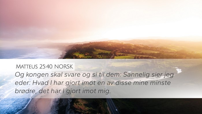 Matteus 25:40 NORSK Bible Verse Image